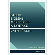 Studie z české morfologie a syntaxe - Jarmila Panevová