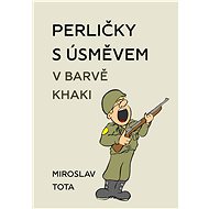 Perličky s úsměvem v barvě khaki - Miroslav Tota