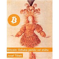 Bitcoin: Separation of money from the state - 