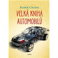 Velká kniha automobilů - Radek Chajda