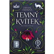 Temný kvítek - Crystal Smithová
