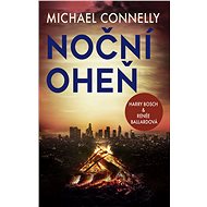 Noční oheň - Michael Connelly