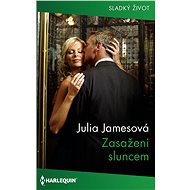 Zasaženi sluncem - Julia Jamesová