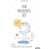 Klub nerozbitných dětí - Slávka Kubíková