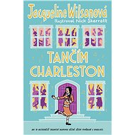Tančím charleston - Jacqueline Wilsonová