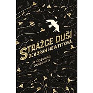 Strážce duší - Deborah Hewittová