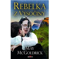 Rebelka z Vysočiny - May McGoldrick