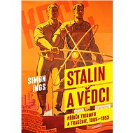 Stalin a vědci - Simon Ings