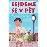 Sejdeme se v pět - Vladimíra Černajová