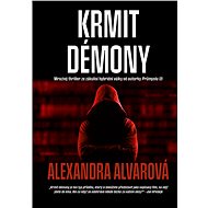 Krmit démony - Alexandra Alvarová