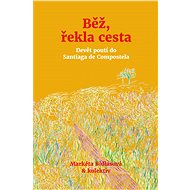 Běž, řekla cesta - Collective
