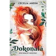 Dokonalá - Cecelia Ahernová