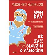 už zase sloužím o Vánocích - Adam Kay