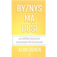 Business has a soul - Alan Cohen
