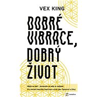 Good vibes, good life - Vex King