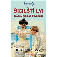 Sicilian lions: The Saga of the Florio Family - Stefania Auci