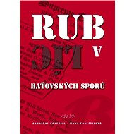 Rub a líc baťovských sporů - Jaroslav Pospíšil