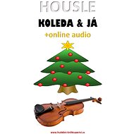Housle, koleda & já (+online audio) - Zdeněk Šotola