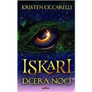 Iskari - dcera noci - Kristen Ciccarelli