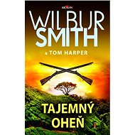 Tajemný oheň - Wilbur Smith