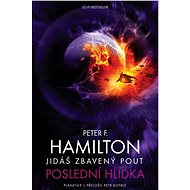 Jidáš zbavený pout: Poslední hlídka - Peter F. Hamilton