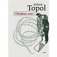 Chladnou zemí - Jáchym Topol
