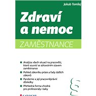Employee health and illness - Jakub Tomšej