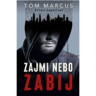Zajmi nebo zabij - Tom Marcus