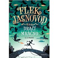 Flek Jasnovod a dračí mračno - S.A. Patrick