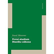 První studium Starého zákona - Pavel Větrovec