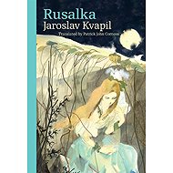 Rusalka - Jaroslav Kvapil