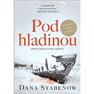 Pod hladinou - Dana Stabenow