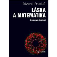Láska a matematika - Edward Frenkel