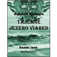 Tajemné jezero Viared - Daniel Janů