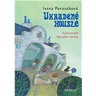 Ukradené housle - Ivana Peroutková