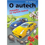 O autech - Pohádky na 4 kolech - Jiří Kahoun