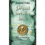 The Case of the Dead King - Stanislav Češka