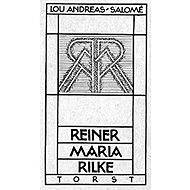 Rainer Maria Rilke - Lou Andreas-Salomé