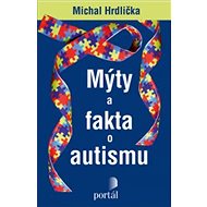 Mýty a fakta o autismu - prof. Michal Hrdlička