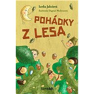 Fairy tales from the forest - Lenka Jakešová