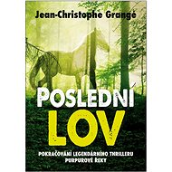 Poslední lov - Jean Christophe Grangé