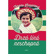 Drzá líná neschopná - Tereza Límanová