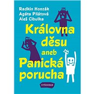 Královna děsu aneb Panická porucha - Radkin Honzák