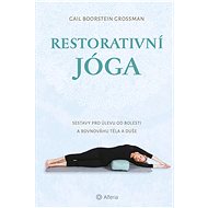 Restorative Yoga - Grossman Gail Boorstein