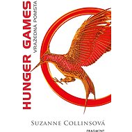 HUNGER GAMES - Vražedná pomsta - Suzanne Collinsová