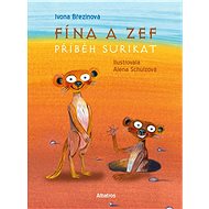 Fína a Zef: Příběh surikat - Ivona Březinová