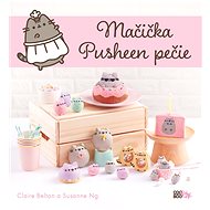 Mačička Pusheen pečie - Claire Beltonová