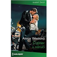 Cizinec v náručí - Annie Westová