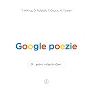 Google poezie - Tomáš Miklica