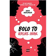Bolo to úplne inak - Kody Keplingerová
